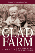 Glad Farm: A Memoir