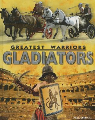 Gladiators - Stewart, Alex, Dr.