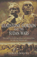 Gladstone, Gordon and the Sudan Wars