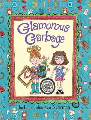 Glamorous Garbage - Johansen Newman, Barbara