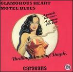 Glamorous Heart Motel Blues