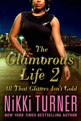Glamorous Life 2 - Turner, Nikki