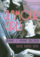 Glamour Girls: Femme/Femme Erotica - Bussel, Rachel Kramer (Editor)
