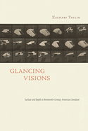 Glancing Visions: Surface and Depth in Nineteenth-Century American Literature