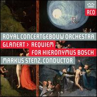 Glanert: Requiem for Hieronymus Bosch - Aga Mikolaj (soprano); Christof Fischesser (bass); David Wilson-Johnson (vocals); Gerhard Siegel (tenor);...