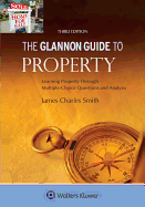 Glannon Guide to Property: Learning Property Through Multiple-Choice Questions and Analysis