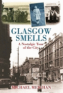 Glasgow Smells: A Nostalgic Tour of the City