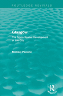 Glasgow: The Socio-spatial Development of the City