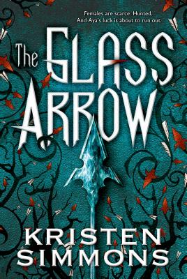 Glass Arrow - Simmons, Kristen