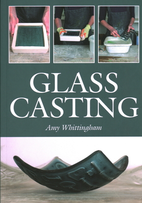 Glass Casting - Whittingham, Amy