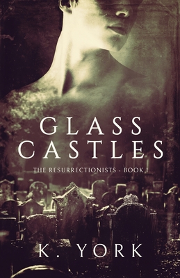 Glass Castles - York, Kelley, and Studio, Sleepy Fox (Cover design by), and Meeus, Karen (Editor)