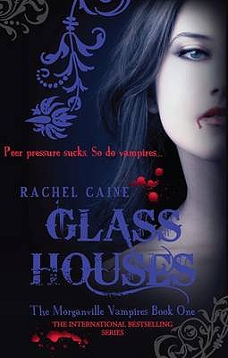 Glass Houses: The bestselling action-packed series - Caine, Rachel