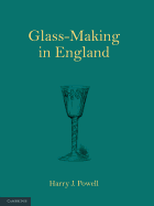 Glass-Making in England