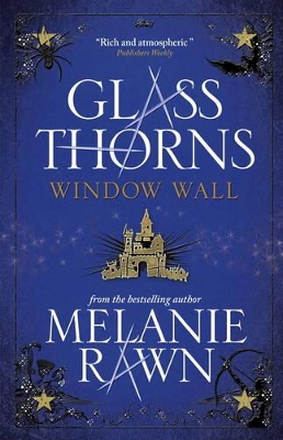 Glass Thorns - Window Wall - Rawn, Melanie