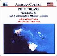 Glass: Violin Concerto - Adele Anthony (violin); Ulster Orchestra; Takuo Yuasa (conductor)