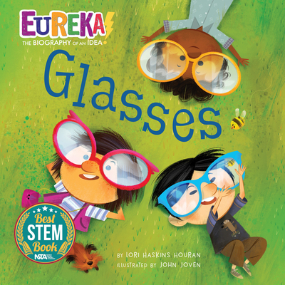 Glasses: Eureka! the Biography of an Idea - Houran, Lori Haskins