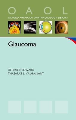 Glaucoma - Edward, Deepak P (Editor), and Vajaranant, Thasarat S (Editor)