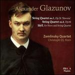 Glazunov: String Quartets Nos. 3 & 4; Idyll