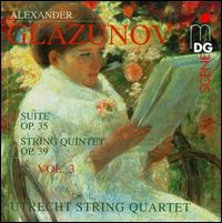 Glazunov: String Quartets, Vol. 3 - Michael Stirling (cello); Utrecht String Quartet