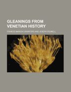 Gleanings from Venetian History