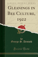 Gleanings in Bee Culture, 1922, Vol. 1 (Classic Reprint)