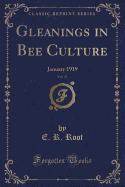 Gleanings in Bee Culture, Vol. 47: January 1919 (Classic Reprint)