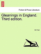 Gleanings in England. Third edition.