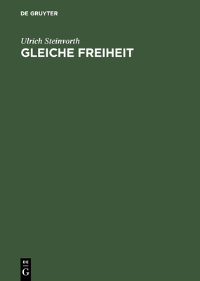 Gleiche Freiheit - Steinvorth, Ulrich