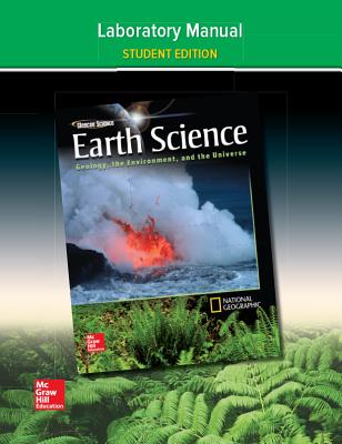 Glencoe Earth Science: Geology, the Environment, and the Universe, Laboratory Manual, Student Edition - McGraw Hill
