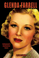 Glenda Farrell: Hollywood's Hardboiled Dame