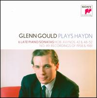 Glenn Gould Plays Haydn: 6 Late Piano Sonatas, Hob. XVI Nos. 42, 48-52, No. 49 Recordings of 1958 & 1981 - Glenn Gould (piano)