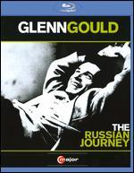 Glenn Gould: The Russian Journey [Blu-ray]