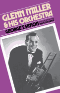 Glenn Miller and his orchestra