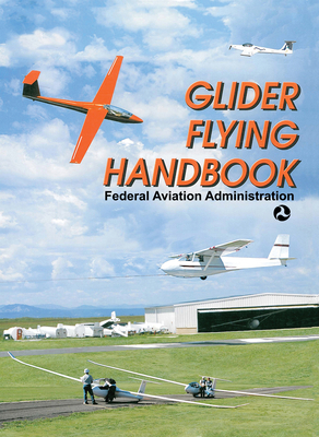 Glider Flying Handbook - Federal Aviation Administration Federal Aviation Administration
