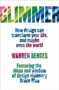 Glimmer: How Design Can Transform Your Life, and Maybe Even the World