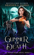 Glimmer of Death: An Urban Fantasy Novel