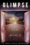 Glimpse: A New World