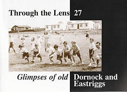 Glimpses of Old Dornock and Eastriggs