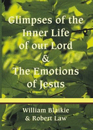 Glimpses of the inner life of Christ
