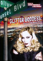 Glitter Goddess: Queen of the Sunset Strip - Dick Campbell