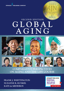 Global Aging: Comparative Perspectives on Aging and the Life Course