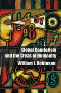 Global Capitalism and the Crisis of Humanity