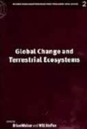 Global Change and Terrestrial Ecosystems - Walker, Brian H. (Editor), and Steffen, Will (Editor)