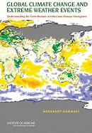 Global Climate Change and Extreme Weather Events: Understanding the Contributions to Infectious Disease Emergence: Workshop Summary