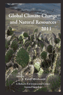 Global Climate Change and Natural Resources 2011: A Roberts Environmental Center Annual Snapshot