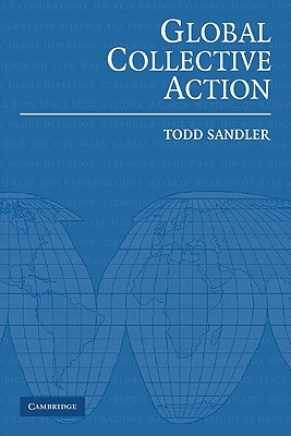 Global Collective Action - Sandler, Todd