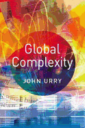 Global Complexity - Urry, John, Professor