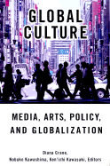 Global Culture: Media, Arts, Policy, and Globalization