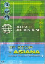 Global Destinations: 1st Stop - Asiana