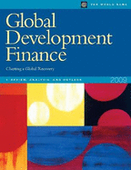Global Development Finance 2009: Charting a Global Recovery